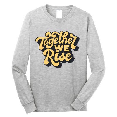 Together We Rise Retro Long Sleeve Shirt