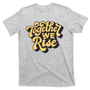 Together We Rise Retro T-Shirt