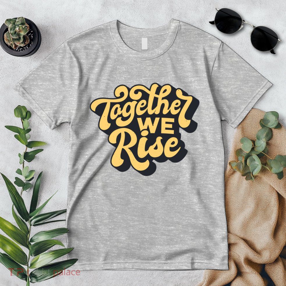 Together We Rise Retro Premium T-Shirt