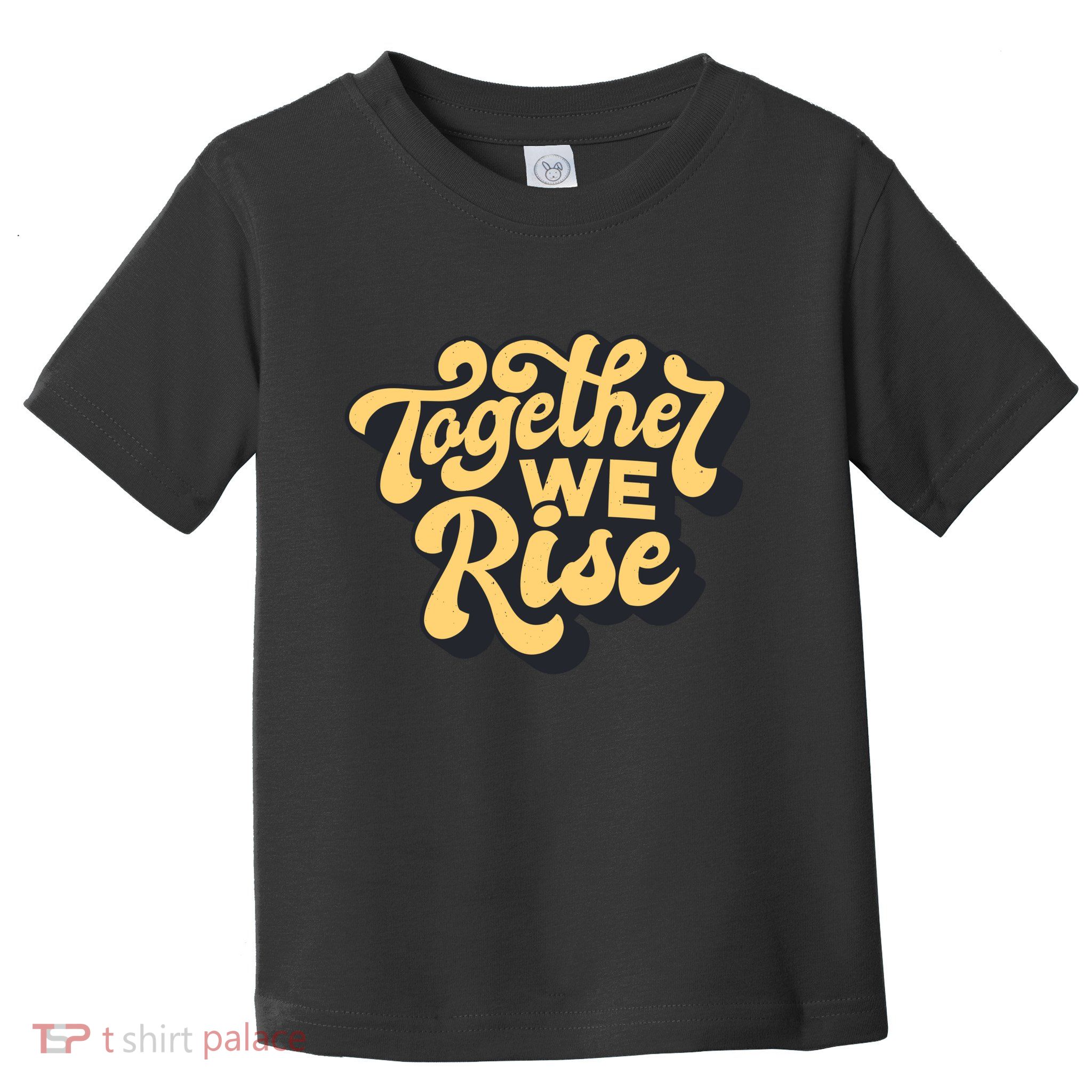 Together We Rise Retro Toddler T-Shirt