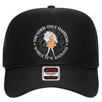 Thunder Only Happens When ItS Raining Trucker Hat