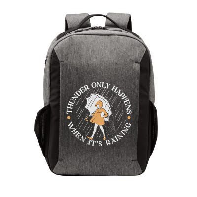 Thunder Only Happens When ItS Raining Vector Backpack