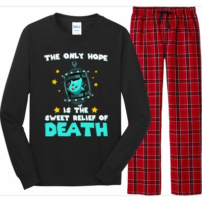 The Only Hope Is The Sweet Relief Of Death Long Sleeve Pajama Set