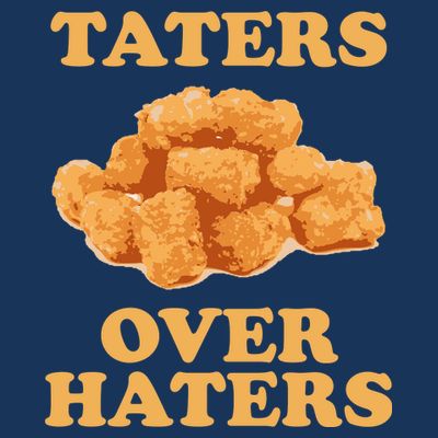Taters Over Haters Funny Food T-Shirt