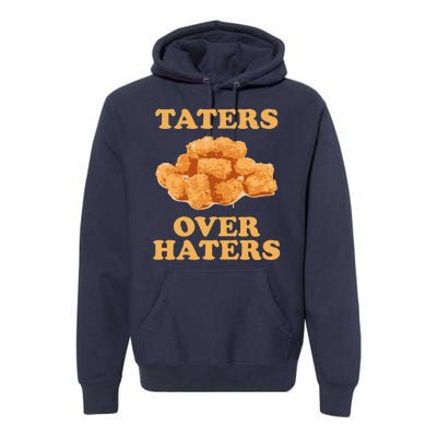 Taters Over Haters Funny Food Premium Hoodie