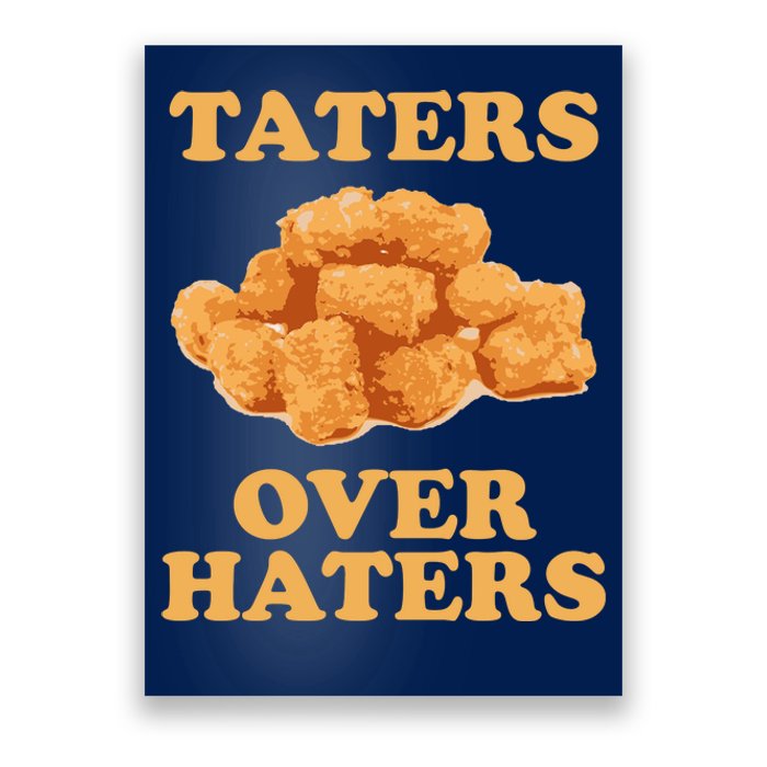 Taters Over Haters Funny Food Poster