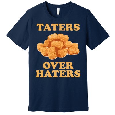 Taters Over Haters Funny Food Premium T-Shirt