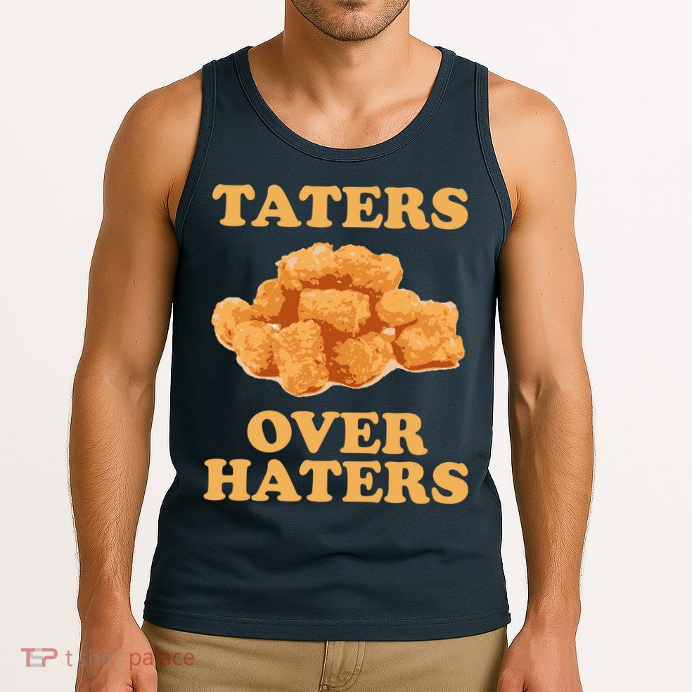 Taters Over Haters Funny Food Tank Top