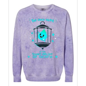 The Only Hope Is The Sweet Relief Of Death Colorblast Crewneck Sweatshirt