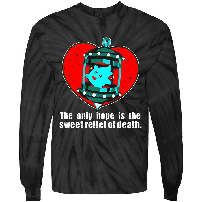 The Only Hope Is The Sweet Relief Of Death Tie-Dye Long Sleeve Shirt