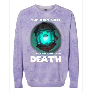 The Only Hope Is The Sweet Relief Of Death Luma Star Colorblast Crewneck Sweatshirt