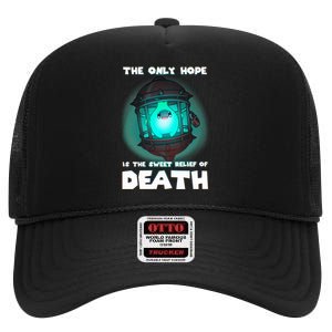 The Only Hope Is The Sweet Relief Of Death Luma Star High Crown Mesh Back Trucker Hat