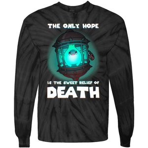 The Only Hope Is The Sweet Relief Of Death Luma Star Tie-Dye Long Sleeve Shirt