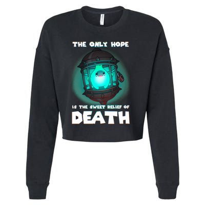 The Only Hope Is The Sweet Relief Of Death Luma Star Cropped Pullover Crew