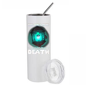 The Only Hope Is The Sweet Relief Of Death Luma Star Stainless Steel Tumbler