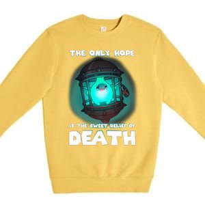 The Only Hope Is Sweet Relief Of Death Luma Star Theres No Sun Premium Crewneck Sweatshirt