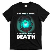 The Only Hope Is Sweet Relief Of Death Luma Star Theres No Sun T-Shirt