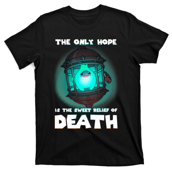 The Only Hope Is Sweet Relief Of Death Luma Star Theres No Sun T-Shirt