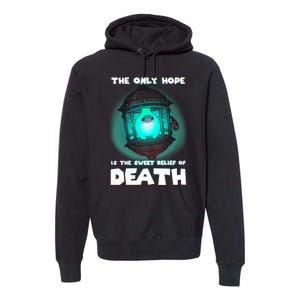 The Only Hope Is Sweet Relief Of Death Luma Star Theres No Sun Premium Hoodie