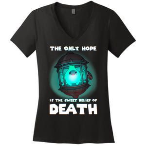 The Only Hope Is Sweet Relief Of Death Luma Star Theres No Sun Women's V-Neck T-Shirt