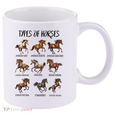 Types Of Horses Horse Breed Horseback Riding 11oz C Handle Ceramic Mug