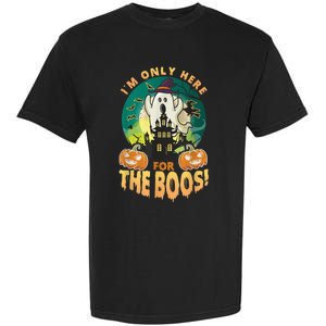 The Only Here For The Boos Cute Boo Ghost Funny Halloween Garment-Dyed Heavyweight T-Shirt