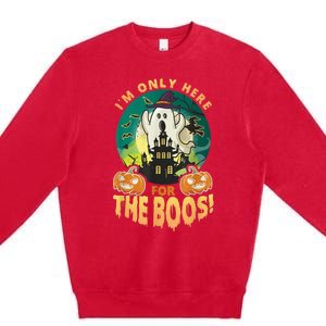 The Only Here For The Boos Cute Boo Ghost Funny Halloween Premium Crewneck Sweatshirt