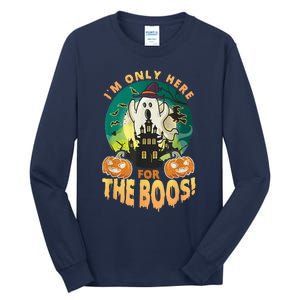 The Only Here For The Boos Cute Boo Ghost Funny Halloween Tall Long Sleeve T-Shirt