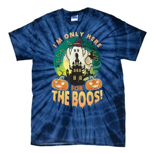 The Only Here For The Boos Cute Boo Ghost Funny Halloween Tie-Dye T-Shirt