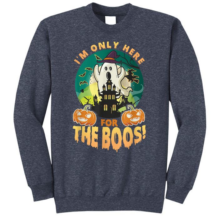 The Only Here For The Boos Cute Boo Ghost Funny Halloween Sweatshirt