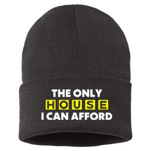 The Only House I Can Afford Limited Sustainable Knit Beanie