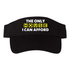 The Only House I Can Afford Limited Valucap Bio-Washed Visor