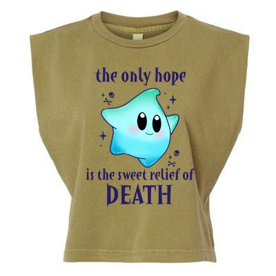 The Only Hope Is The Sweet Relief Of Death Luma Star Garment-Dyed Women's Muscle Tee