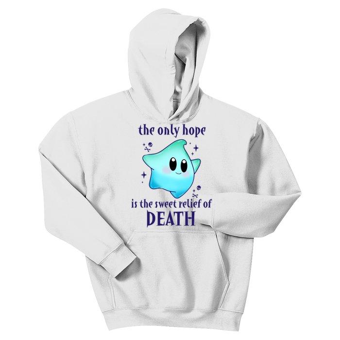 The Only Hope Is The Sweet Relief Of Death Luma Star Kids Hoodie