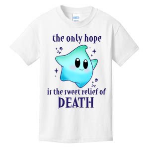 The Only Hope Is The Sweet Relief Of Death Luma Star Kids T-Shirt