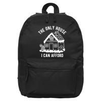 The Only House I Can Afford Funny Gingerbread Christmas 16 in Basic Backpack