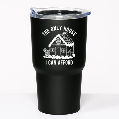 The Only House I Can Afford Funny Gingerbread Christmas Tumbler