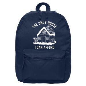 The Only House I Can Afford Funny Gingerbread Christmas 16 in Basic Backpack