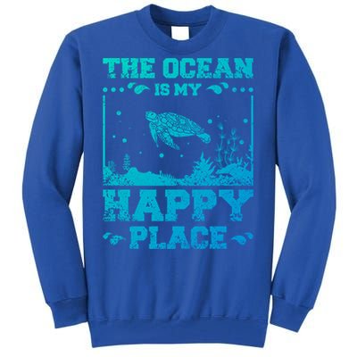 The Ocean Is My Happy Place Gift Tall Sweatshirt