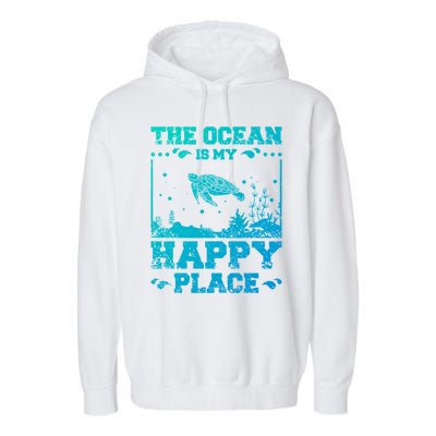 The Ocean Is My Happy Place Gift Garment-Dyed Fleece Hoodie