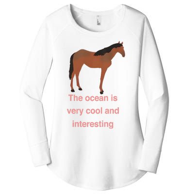 The Ocean Is Very Cool And Interesting Horse Women's Perfect Tri Tunic Long Sleeve Shirt