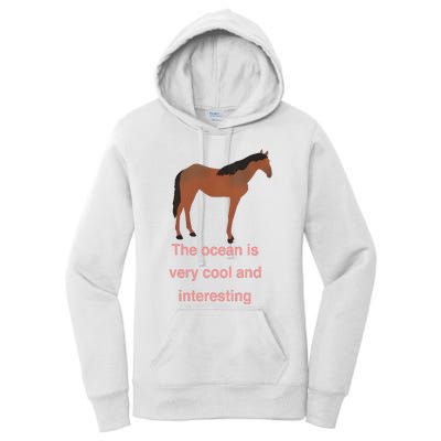 The Ocean Is Very Cool And Interesting Horse Women's Pullover Hoodie