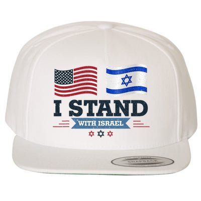 The Original I Stand With Israel Israel Usa Wool Snapback Cap