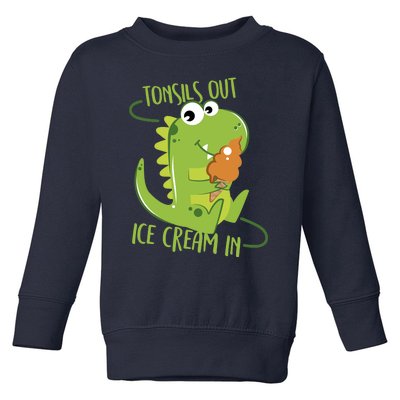 Tonsils Out Ice Cream In Dino Dinosaur Tonsillectomy Toddler Sweatshirt