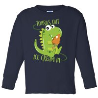 Tonsils Out Ice Cream In Dino Dinosaur Tonsillectomy Toddler Long Sleeve Shirt