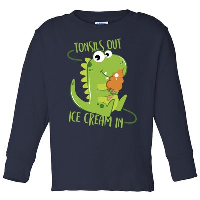 Tonsils Out Ice Cream In Dino Dinosaur Tonsillectomy Toddler Long Sleeve Shirt