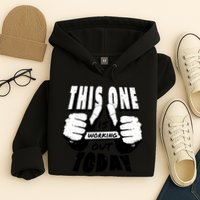 This One Is Working Out Today Hoodie