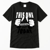 This One Is Working Out Today Tall T-Shirt