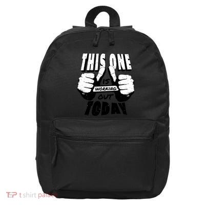This One Is Working Out Today 16 in Basic Backpack