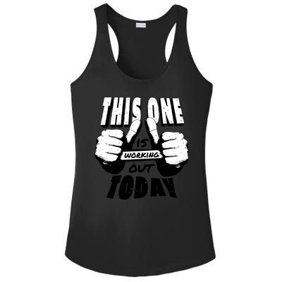 This One Is Working Out Today Ladies PosiCharge Competitor Racerback Tank